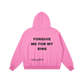 Forgive Me - Pink